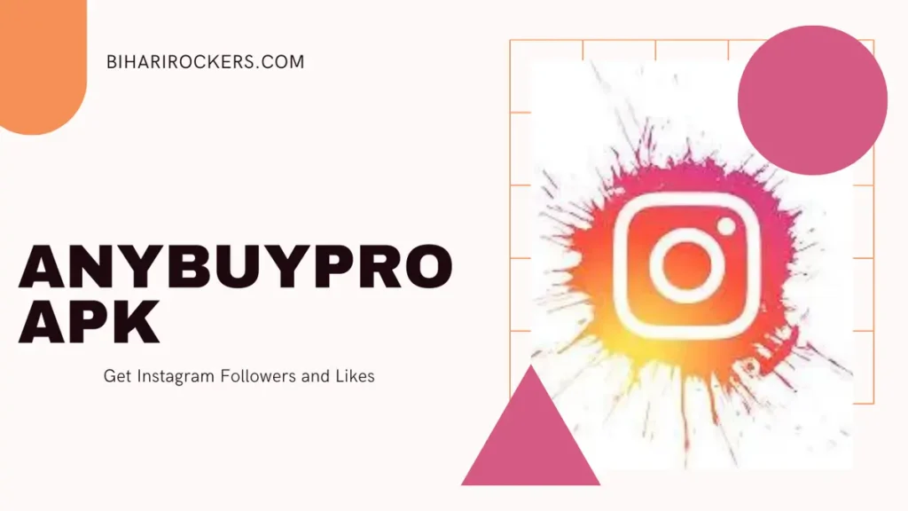 Anybuypro APK Download (Unlimited Instagram Followers) Free Latest 2024